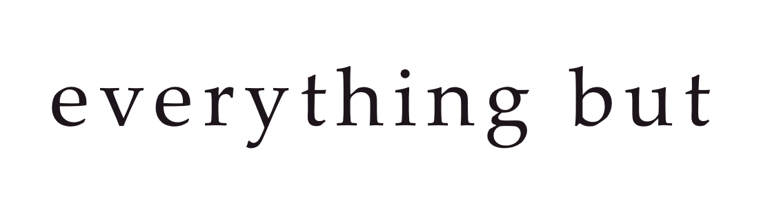 Everything But
